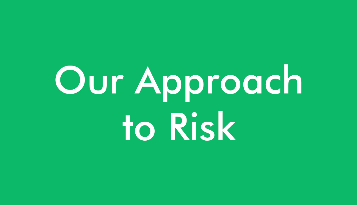 Our approach to risk